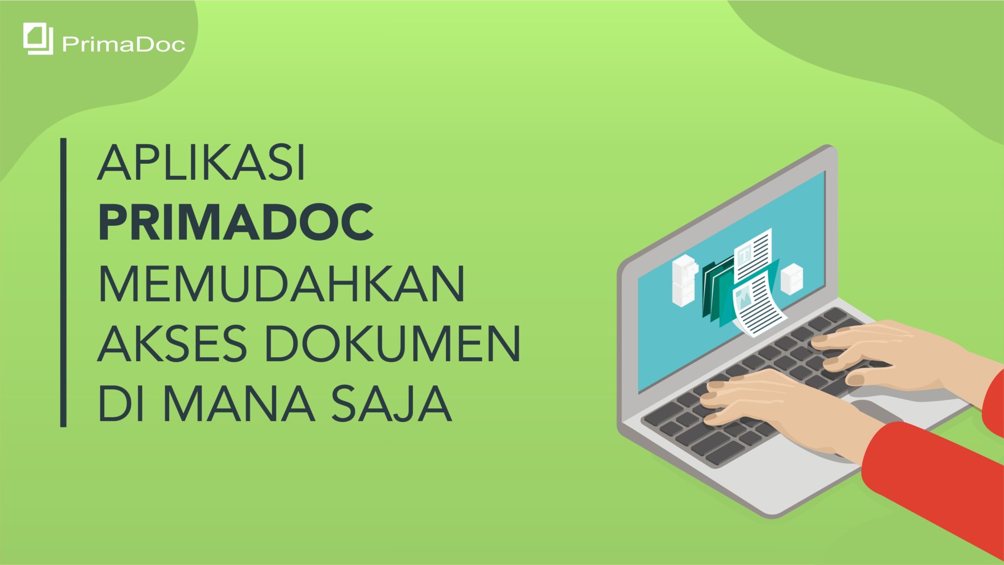 Aplikasi PrimaDoc Memudahkan Akses Dokumen Di Mana Saja PrimaDoc