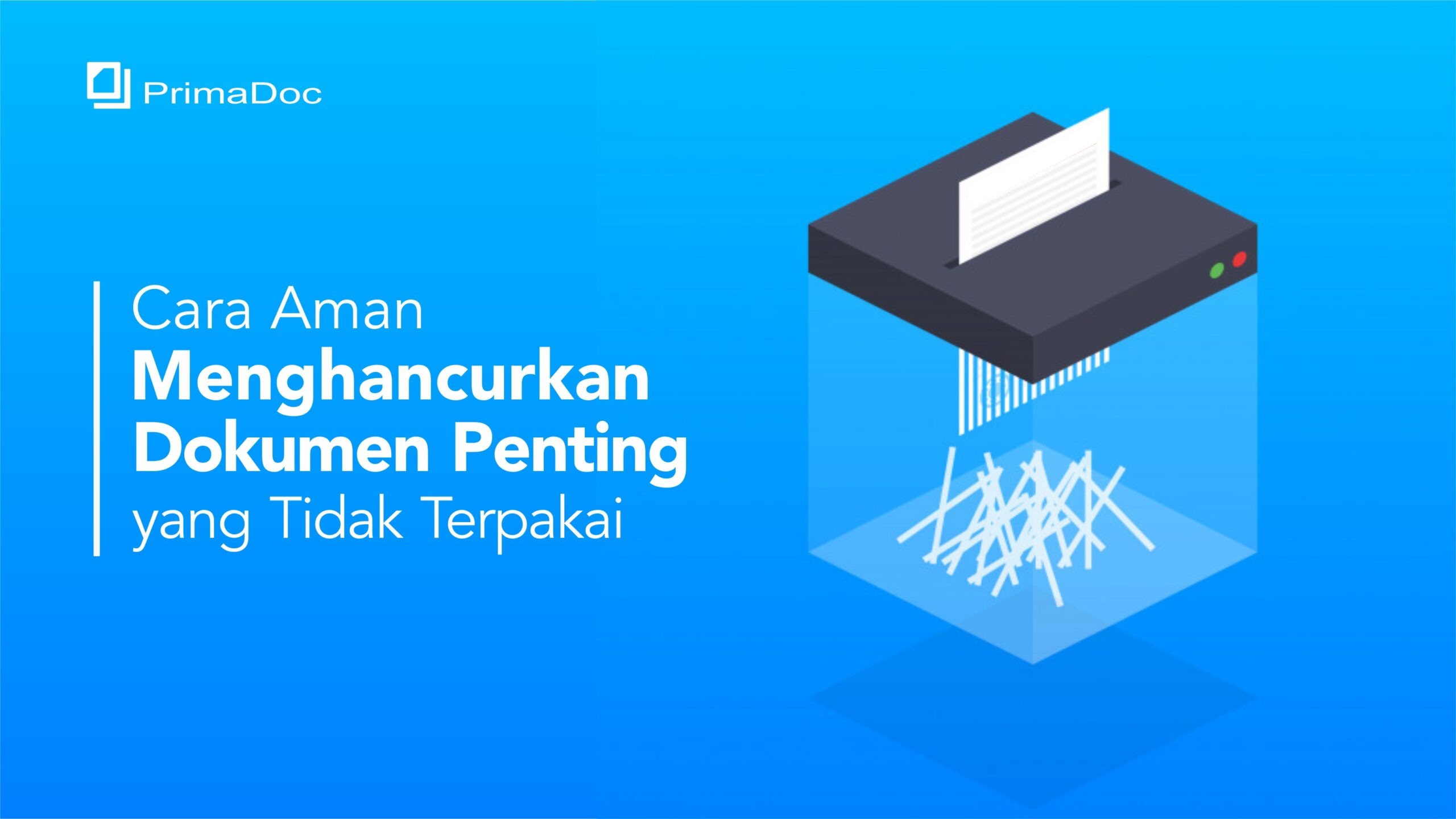 Menghancurkan Dokumen - PrimaDoc