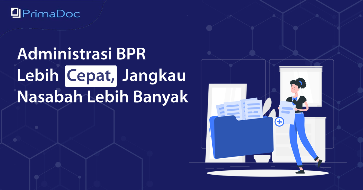 Administrasi BPR Lebih Cepat, Jangkau Nasabah Lebih Banyak