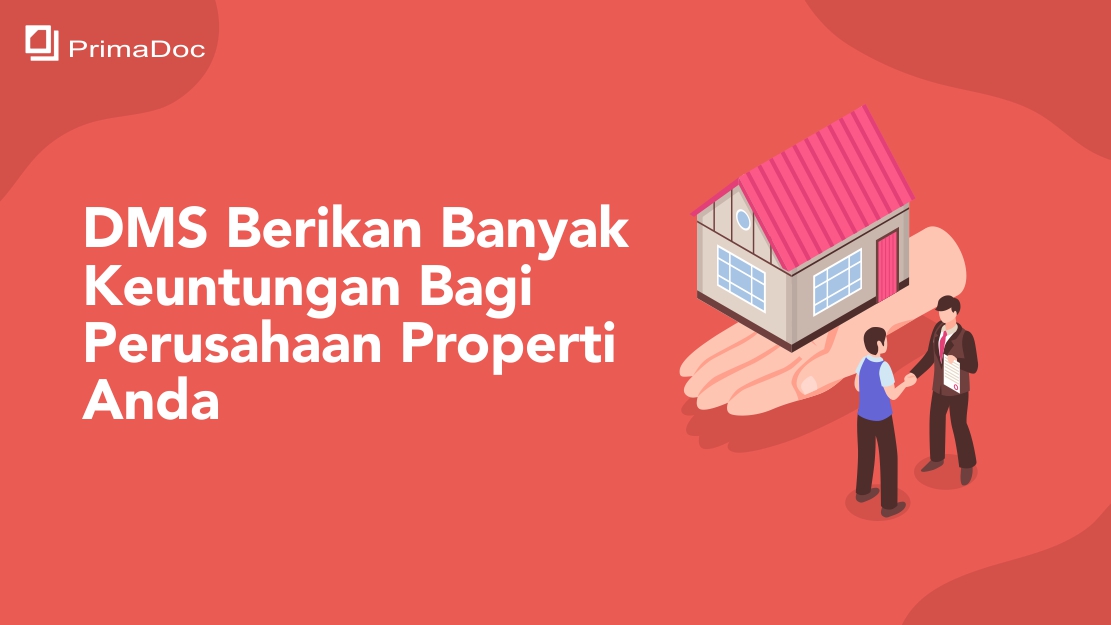 Keuntungan DMS untuk Perusahaan Properti