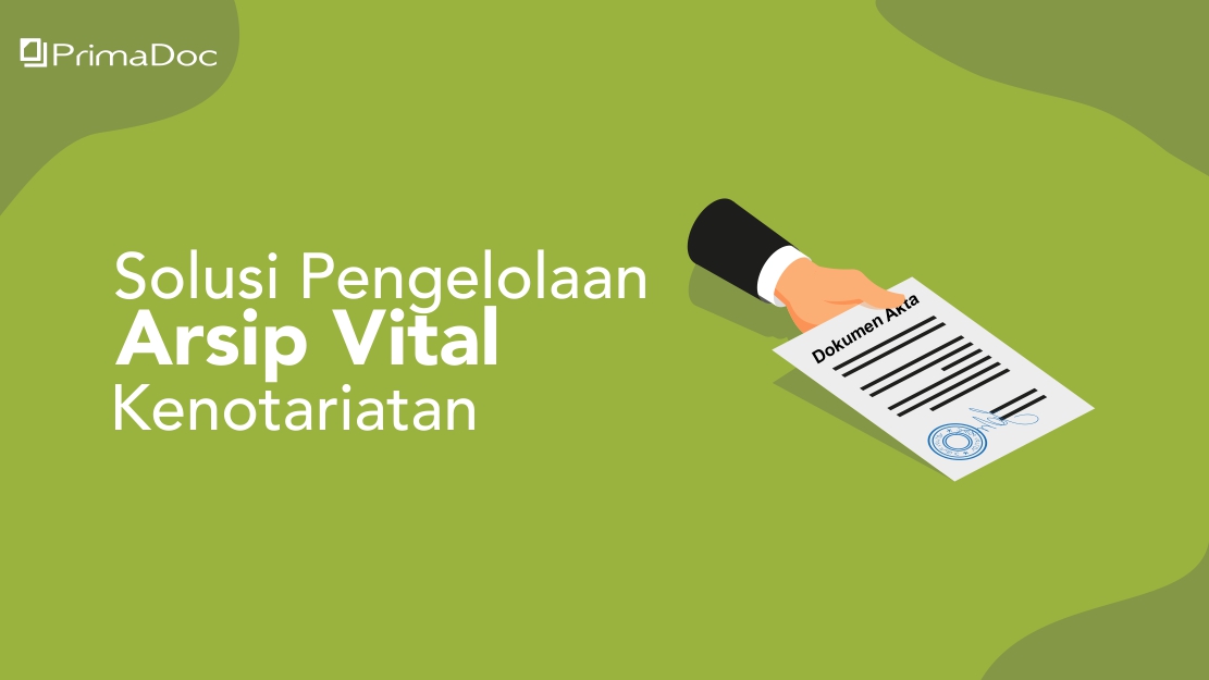 Solusi Pengelolaan Arsip Vital Kenotariatan