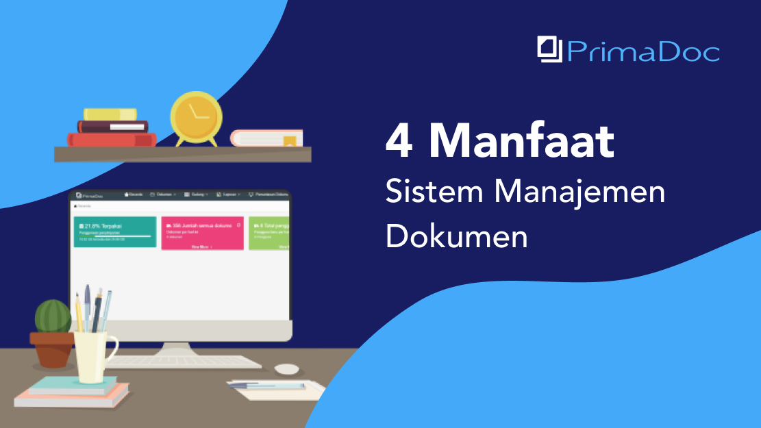 4 Manfaat Sistem Manajemen Dokumen