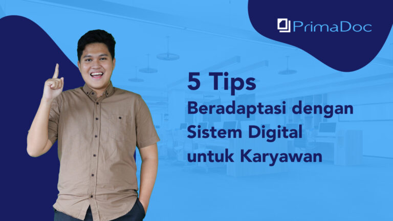 5 Tips Beradaptasi dengan Sistem Digital untuk Karyawan