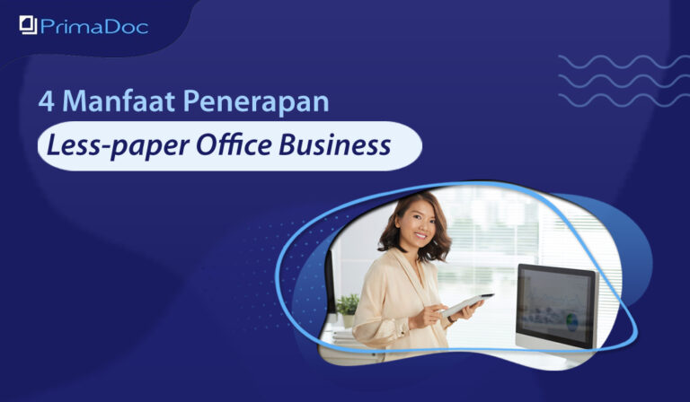 4 Manfaat Penerapan Less-paper Office