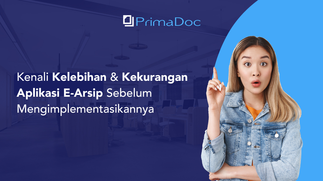 Kenali Kelebihan Dan Kekurangan Aplikasi E-Arsip Sebelum ...