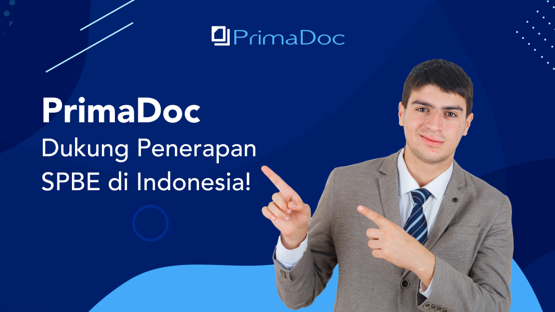 PrimaDoc Dukung Penerapan SPBE di Indonesia