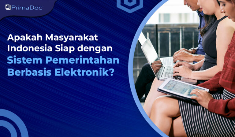 Apakah Masyarakat Indonesia Siap dengan Sistem Pemerintahan Berbasis Elektronik?