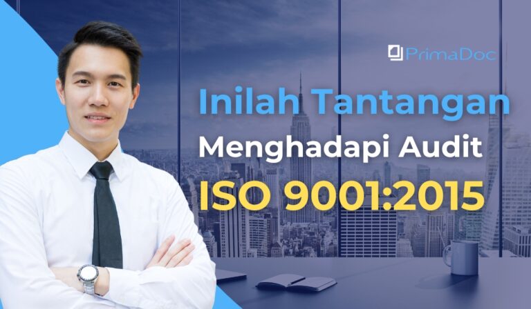 Inilah Tantangan Menghadapi Audit ISO 9001:2015