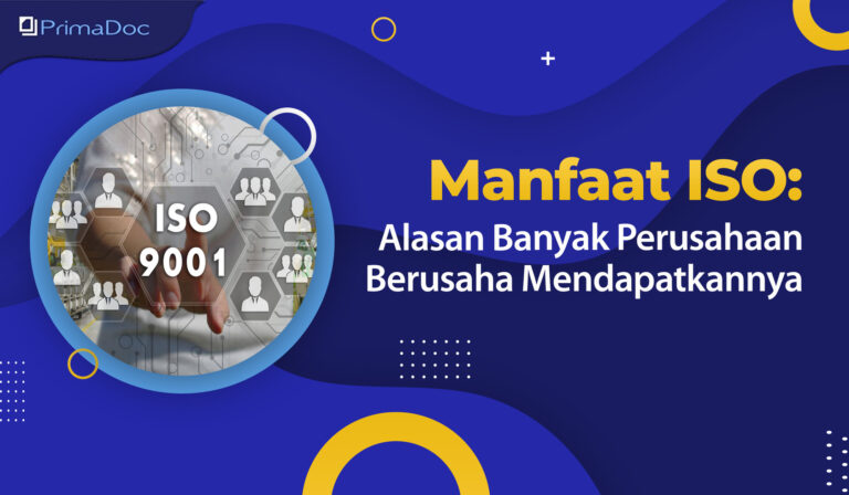 Manfaat ISO: Alasan Banyak Perusahaan Berusaha Mendapatkannya