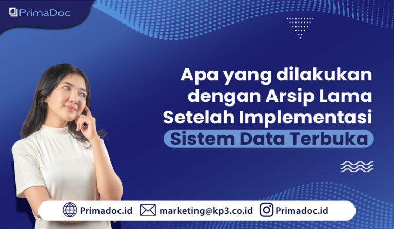 Apa yang dilakukan dengan Arsip Lama Setelah Implementasi Sistem Data Terbuka
