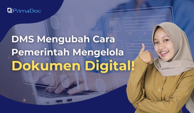 DMS Mengubah Cara Pemerintah Mengelola Dokumen Digital!