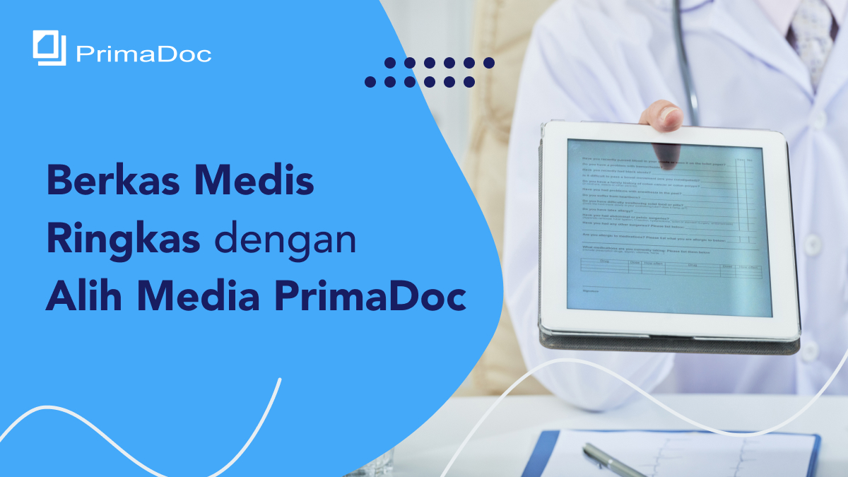 Berkas Medis Ringkas dengan Alih Media PrimaDoc