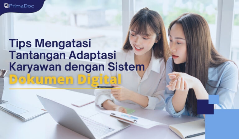 Tips Mengatasi Tantangan Adaptasi Karyawan terhadap Sistem Dokumen Digital