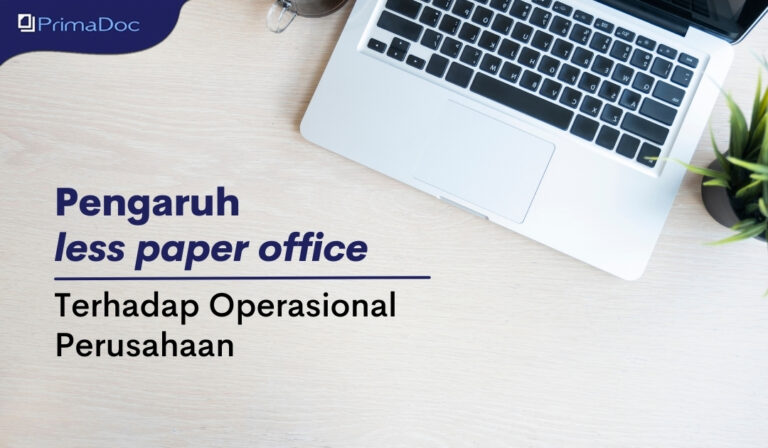 Pengaruh Less Paper Office Terhadap Operasional Perusahaan