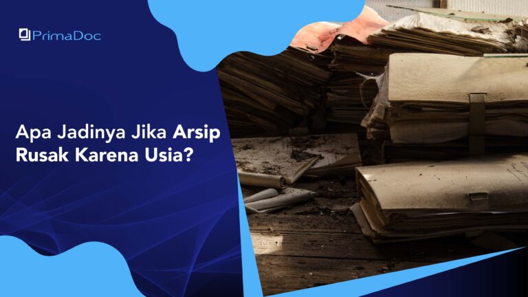 Apa Jadinya Jika Arsip Rusak Karena Usia?