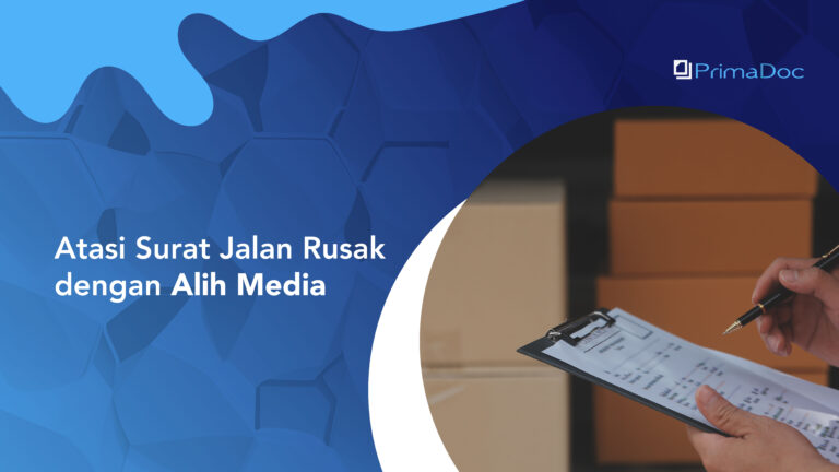 Atasi Surat Jalan Rusak dengan Alih Media