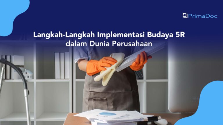 Langkah-Langkah Implementasi Budaya 5R dalam Dunia Perusahaan